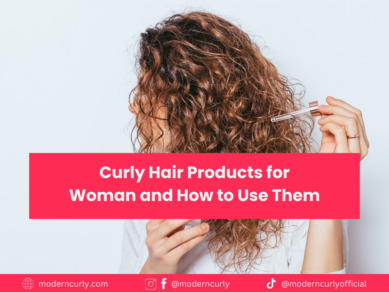 Curly Hair Care Products for Women and Their Uses